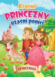 Omalovánka krásné princezny a úžasní poníci