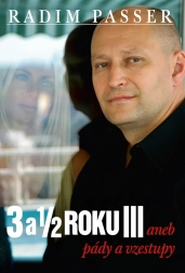 3 a půl roku iii: pády a vzestupy