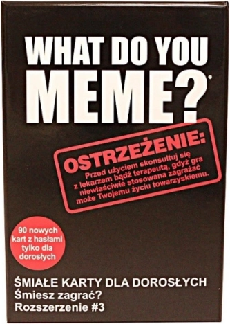 What Do You Meme? Extra Balíček No 3: Smělá Rozšíření pro Dospělé