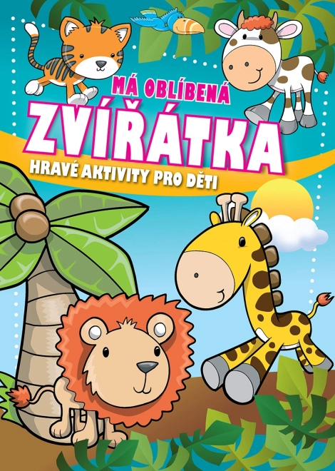 Pracovní sešit pro děti: Má oblíbená zvířátka
