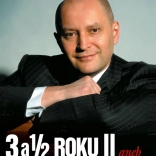 3 a 1/2 roku II aneb s vírou a odhodláním