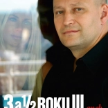 3 a půl roku iii: pády a vzestupy